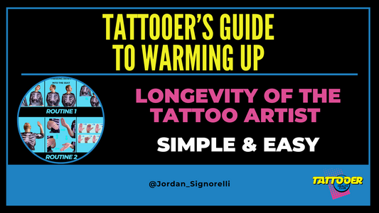 Tattooer's Guide to Warming Up: Longevity of the Tattoo Artist Simple & Easy